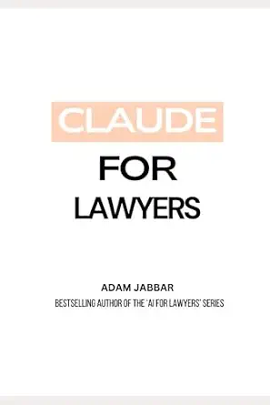 Claude for Lawyers by Adam Jabbar